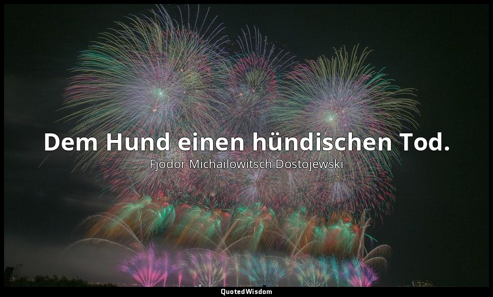 "Dem Hund einen hündischen Tod." - Die Brüder Karamasow — Fjodor Michailowitsch Dostojewski