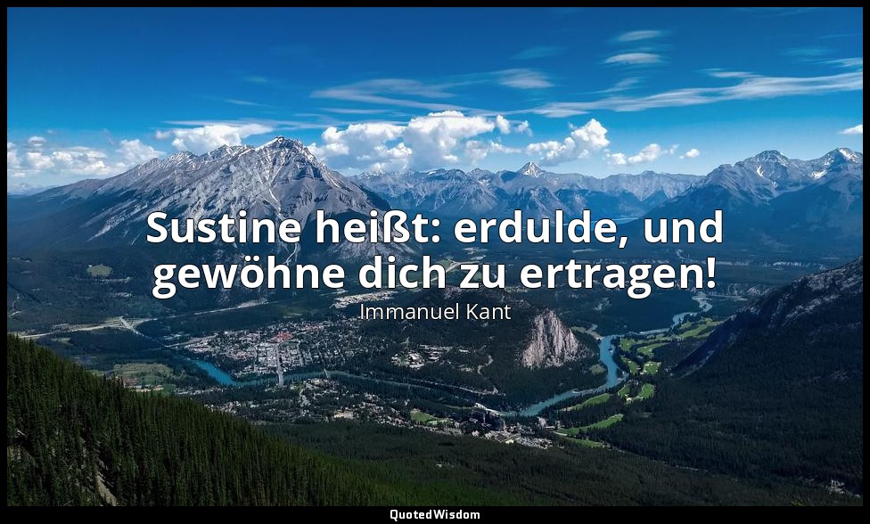 "Sustine heißt: erdulde, und gewöhne dich zu ertragen!" - Über Pädagogik, Von de — Immanuel Kant