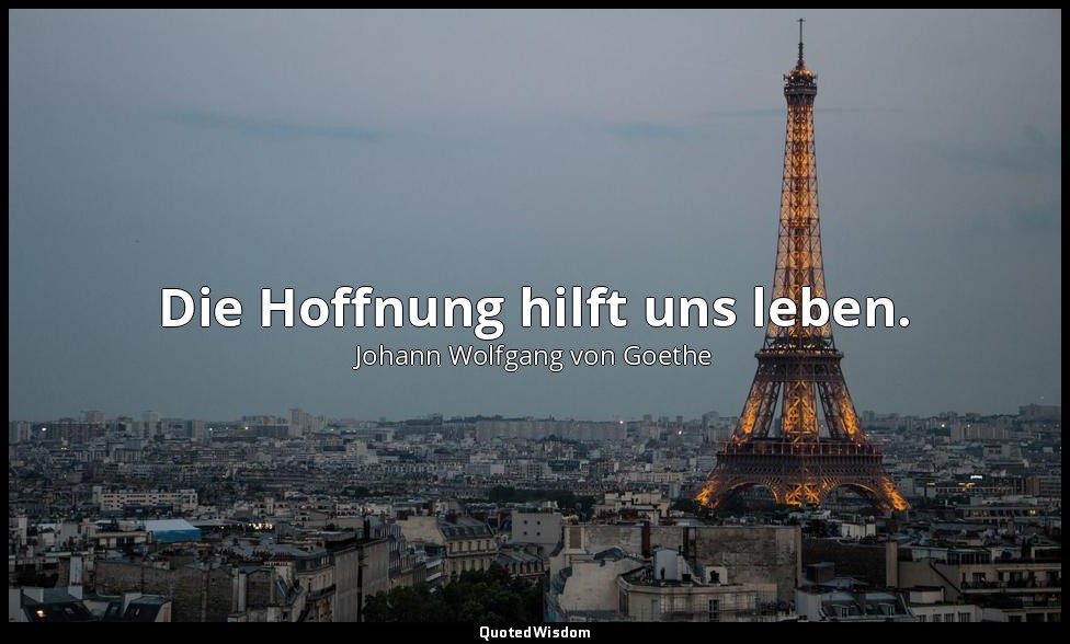 "Die Hoffnung hilft uns leben." – an Charlotte von Stein, 9. April 1782 — Johann Wolfgang von Goethe