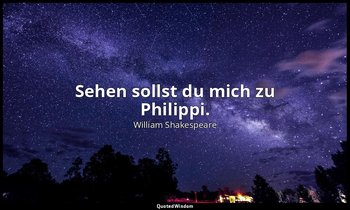 "Sehen sollst du mich zu Philippi." - 4. Akt, 3. Szene / Caesars Geist; nach Plu — William Shakespeare