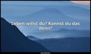 "Leben willst du? Kannst du das denn?" - Moralische Briefe an Lucilius (Epistula — Seneca