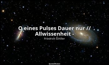 "O eines Pulses Dauer nur // Allwissenheit -" - Dom Karlos III, 2 / König, S. 22 — Friedrich Schiller