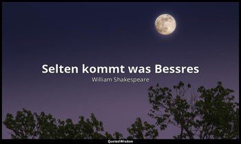 " Selten kommt was Bessres " - 2. Akt 3. Szene — William Shakespeare