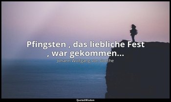 " Pfingsten , das liebliche Fest , war gekommen..." – Reineke Fuchs 1.1. — Johann Wolfgang von Goethe