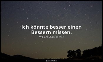 "Ich könnte besser einen Bessern missen." - 1. Teil 5. Akt 4. Szene — William Shakespeare