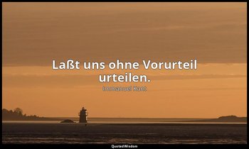 "Laßt uns ohne Vorurteil urteilen." - Allgemeine Naturgeschichte und Theorie des — Immanuel Kant