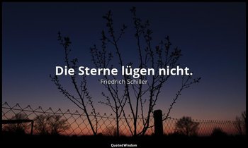 "Die Sterne lügen nicht." - Wallensteins Tod, III,9 / Wallenstein — Friedrich Schiller