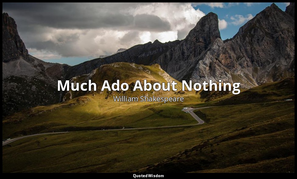Much Ado About Nothing — William Shakespeare