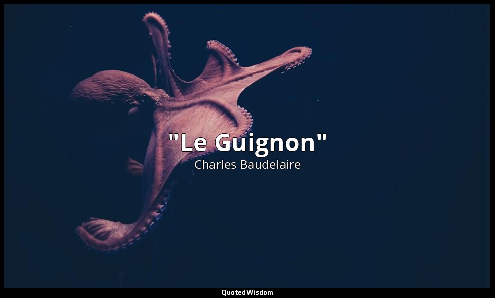 "Le Guignon" (quoting Hippocrates ) — Charles Baudelaire