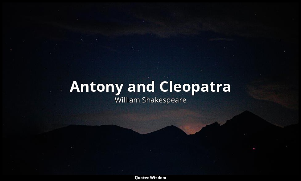 Antony and Cleopatra — William Shakespeare