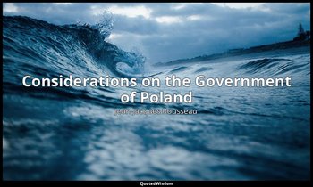 Considerations on the Government of Poland — Jean-Jacques Rousseau