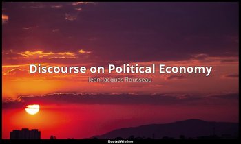 Discourse on Political Economy — Jean-Jacques Rousseau