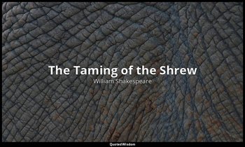 The Taming of the Shrew — William Shakespeare