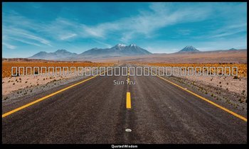 故戰道必勝，主曰無戰，必戰可也；戰道不勝，主曰必戰，無戰可也； — Sun Tzu