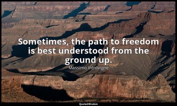 Sometimes, the path to freedom is best understood from the ground up. — Massimo Introvigne