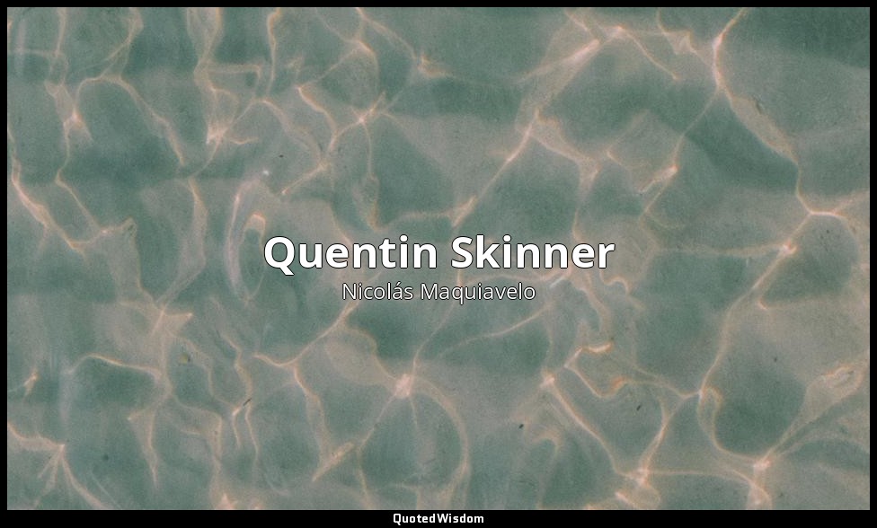 Quentin Skinner — Nicolás Maquiavelo