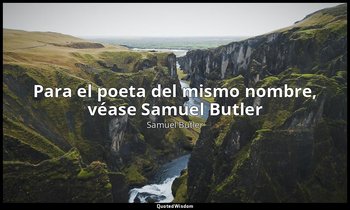 Para el poeta del mismo nombre, véase Samuel Butler (poeta) — Samuel Butler
