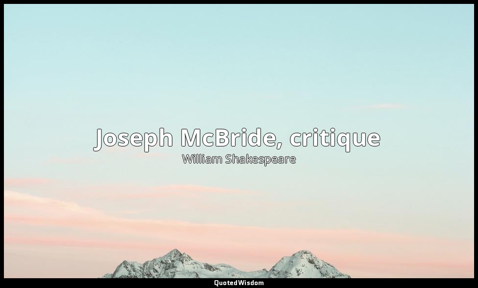 Joseph McBride, critique — William Shakespeare
