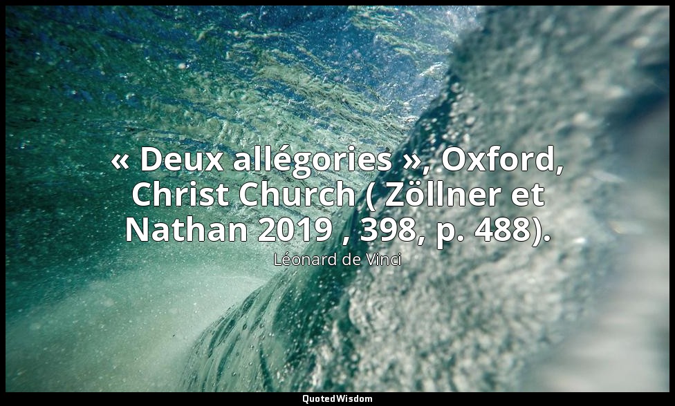 « Deux allégories », Oxford, Christ Church ( Zöllner et Nathan 2019 , 398, p. 48 — Léonard de Vinci