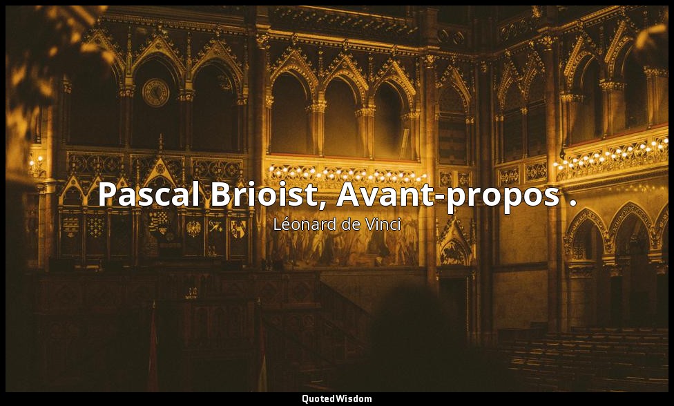 Pascal Brioist, Avant-propos . — Léonard de Vinci
