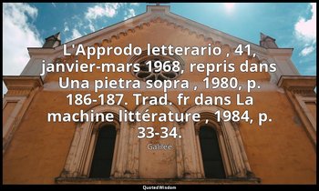 L'Approdo letterario , 41, janvier-mars 1968, repris dans Una pietra sopra , 198 — Galilée