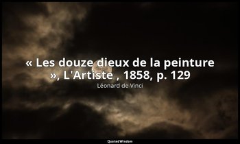 « Les douze dieux de la peinture », L'Artiste , 1858, p. 129 — Léonard de Vinci
