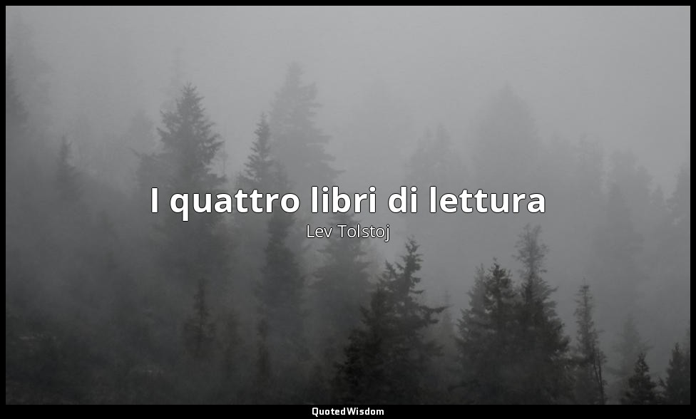 I quattro libri di lettura — Lev Tolstoj