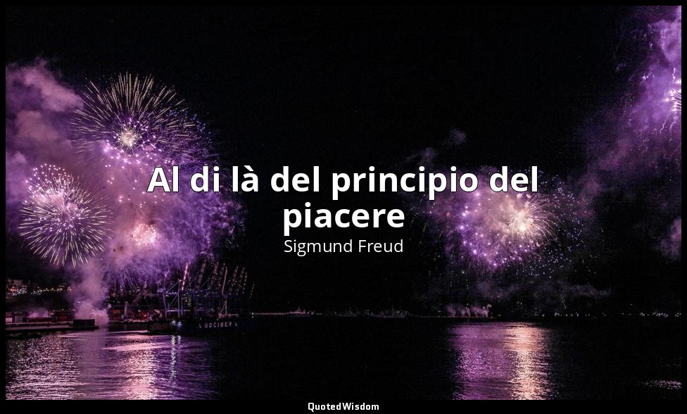 Al di là del principio del piacere — Sigmund Freud