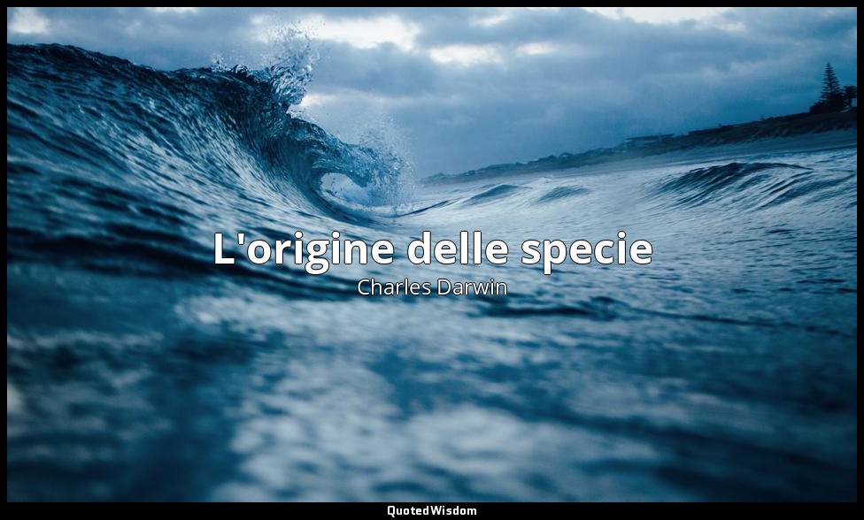 L'origine delle specie — Charles Darwin