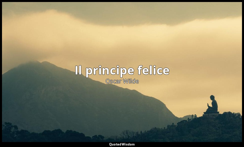 Il principe felice — Oscar Wilde