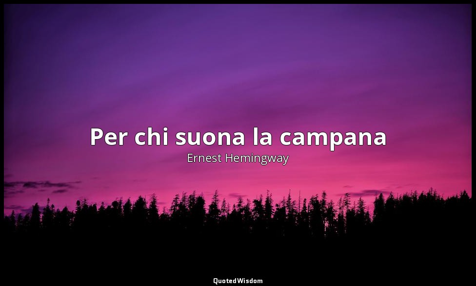 Per chi suona la campana — Ernest Hemingway