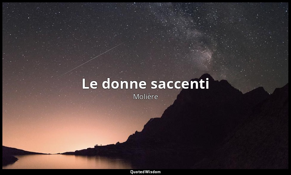 Le donne saccenti — Molière