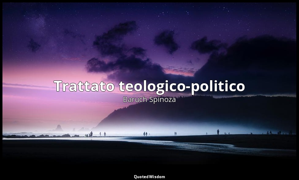 Trattato teologico-politico — Baruch Spinoza