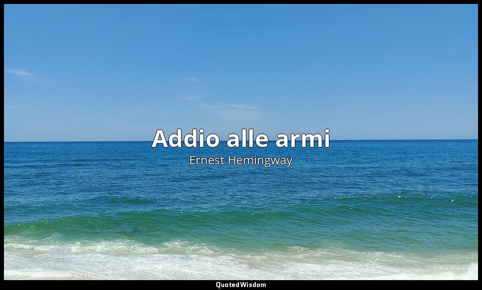 Addio alle armi — Ernest Hemingway
