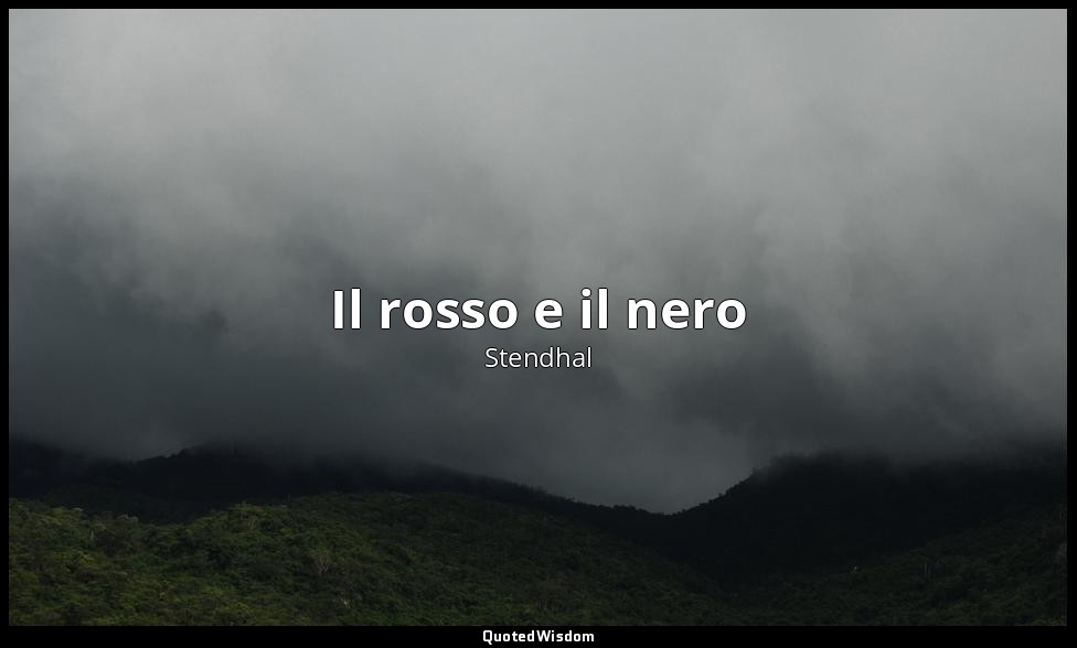 Il rosso e il nero — Stendhal