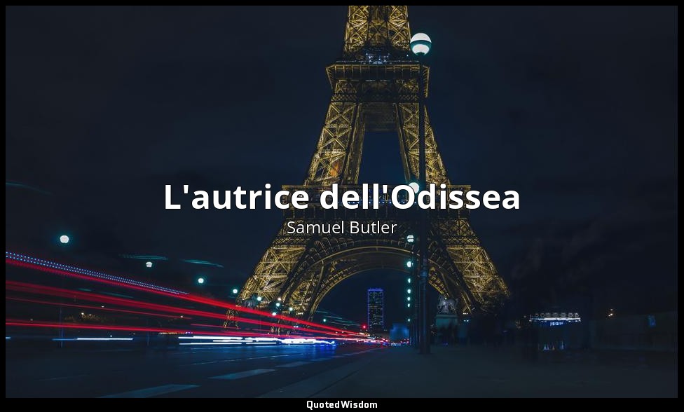 L'autrice dell'Odissea — Samuel Butler