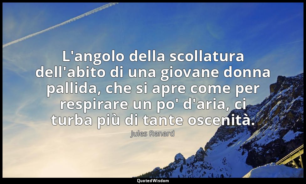L'angolo della scollatura dell'abito di una giovane donna pallida, che si apre c — Jules Renard