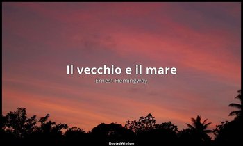 Il vecchio e il mare — Ernest Hemingway
