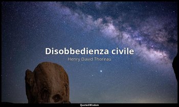 Disobbedienza civile — Henry David Thoreau