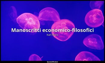 Manoscritti economico-filosofici — Karl Marx