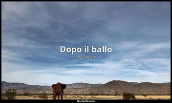 Dopo il ballo (postumo) — Lev Tolstoj
