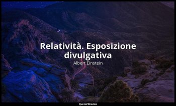Relatività. Esposizione divulgativa — Albert Einstein
