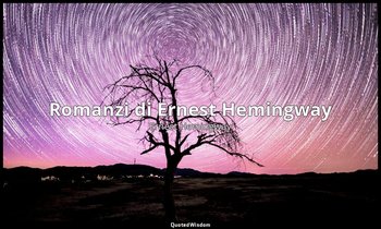 Romanzi di Ernest Hemingway — Ernest Hemingway