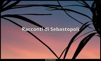 Racconti di Sebastopoli — Lev Tolstoj