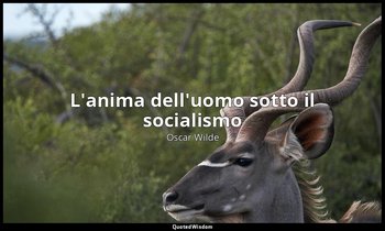 L'anima dell'uomo sotto il socialismo — Oscar Wilde