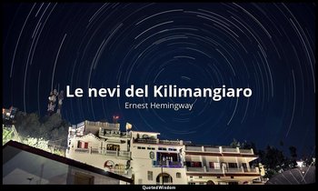 Le nevi del Kilimangiaro — Ernest Hemingway