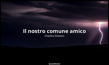 Il nostro comune amico (1864-65) — Charles Dickens