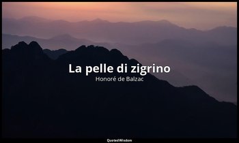 La pelle di zigrino — Honoré de Balzac