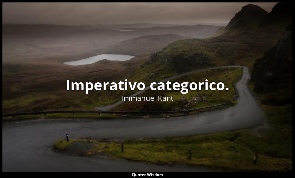 Imperativo categorico. — Immanuel Kant