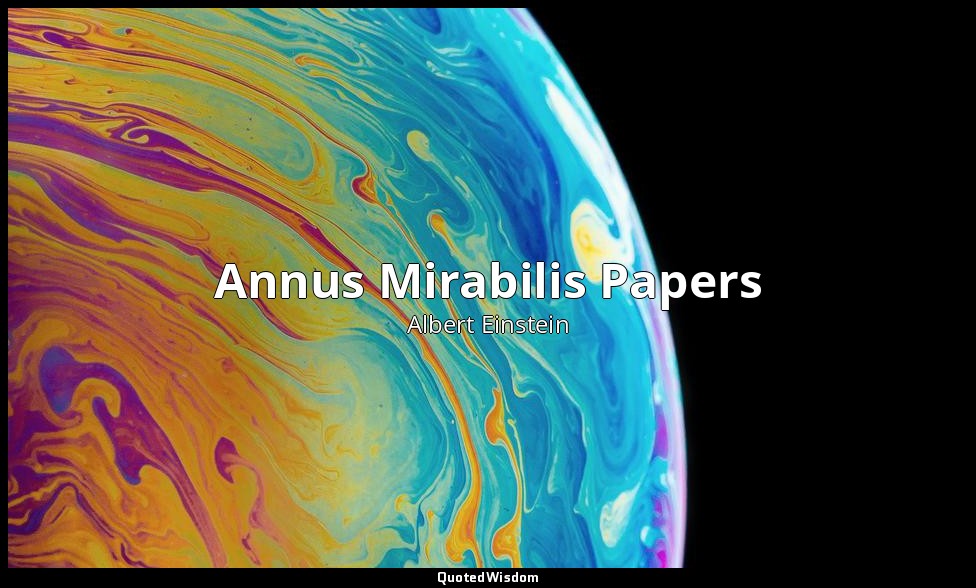 Annus Mirabilis Papers — Albert Einstein